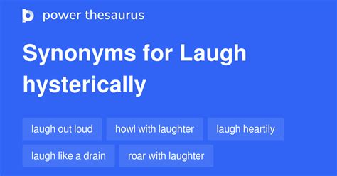 synonyms for laughing|synonym for laughing hysterically.